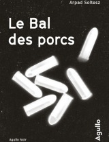Le Bal des Porcs